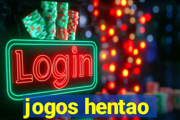 jogos hentao