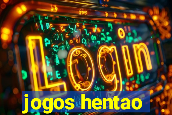 jogos hentao