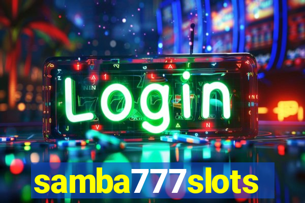 samba777slots