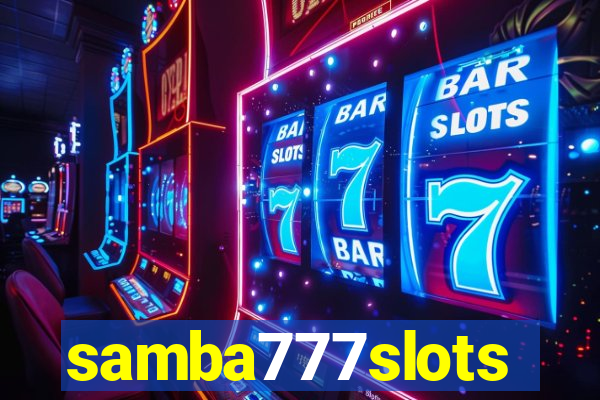 samba777slots