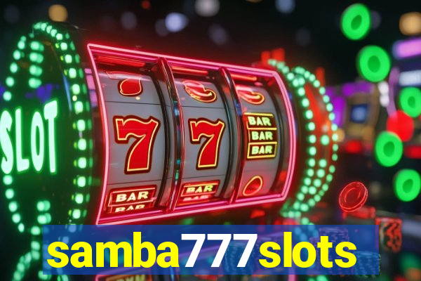 samba777slots