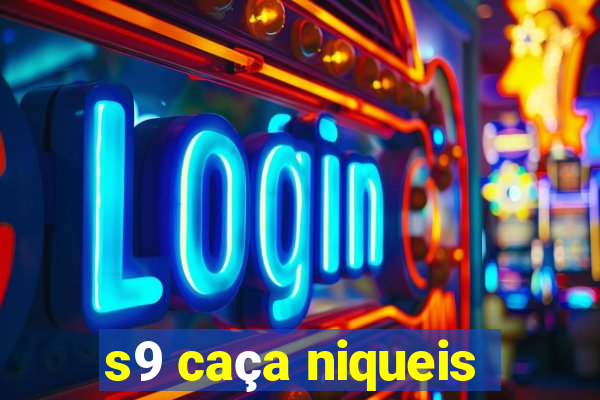 s9 caça niqueis