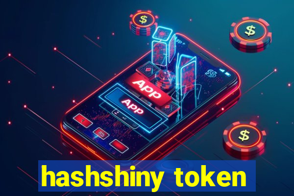 hashshiny token