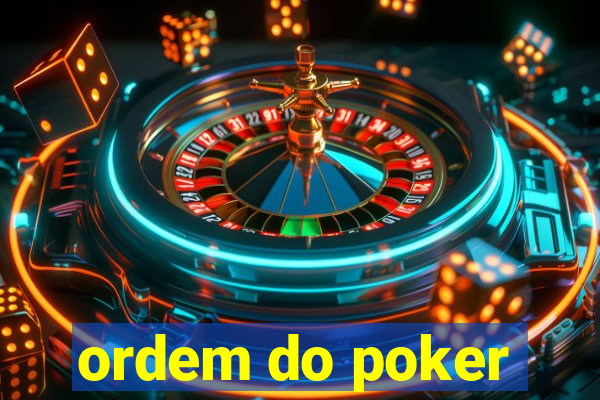 ordem do poker