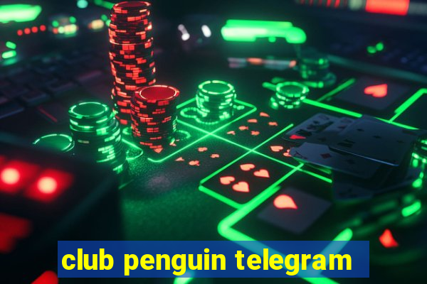 club penguin telegram