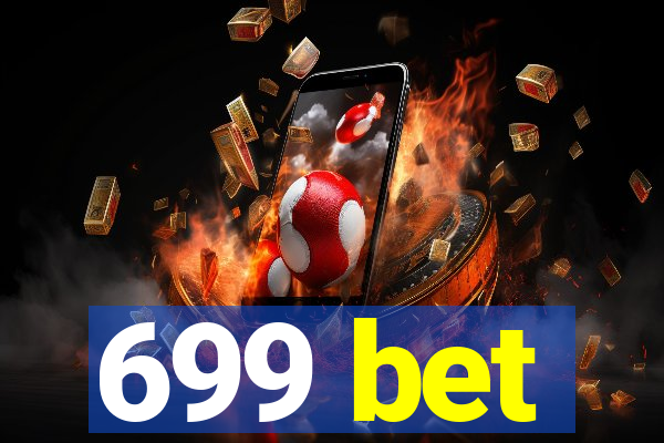 699 bet