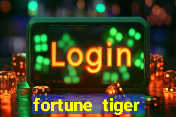 fortune tiger plataforma pagante