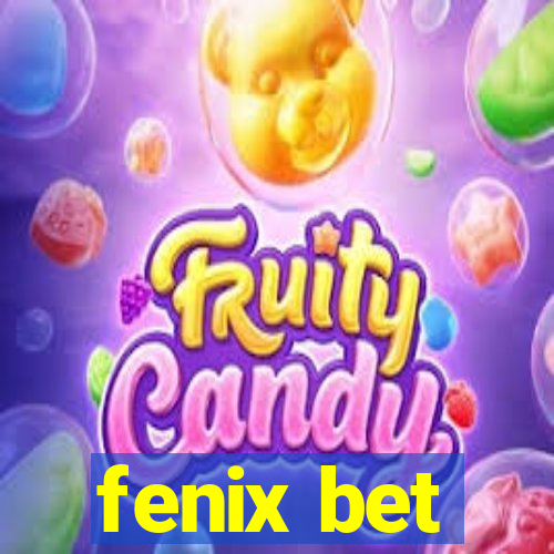 fenix bet