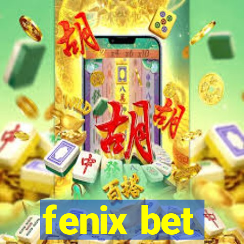 fenix bet