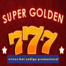 virtus bet codigo promocional