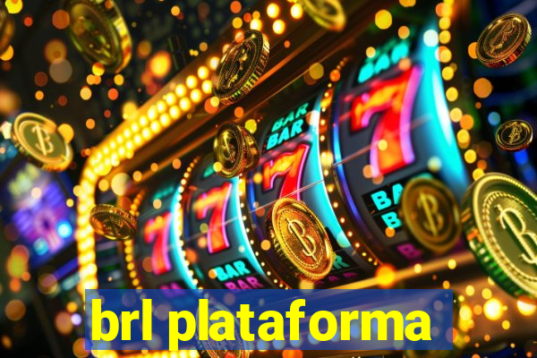 brl plataforma