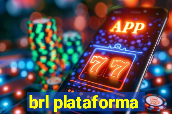 brl plataforma