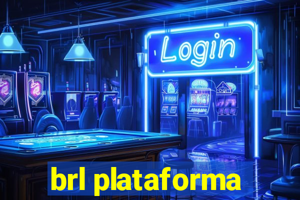 brl plataforma