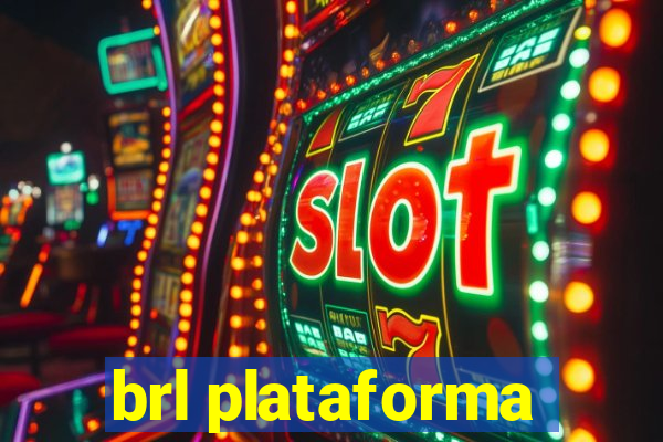 brl plataforma