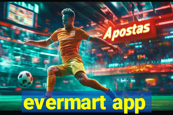 evermart app