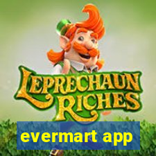 evermart app