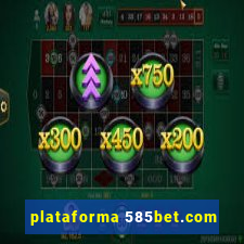 plataforma 585bet.com