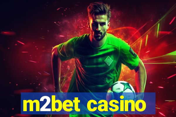 m2bet casino