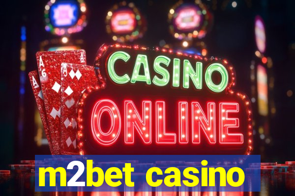 m2bet casino