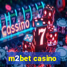 m2bet casino