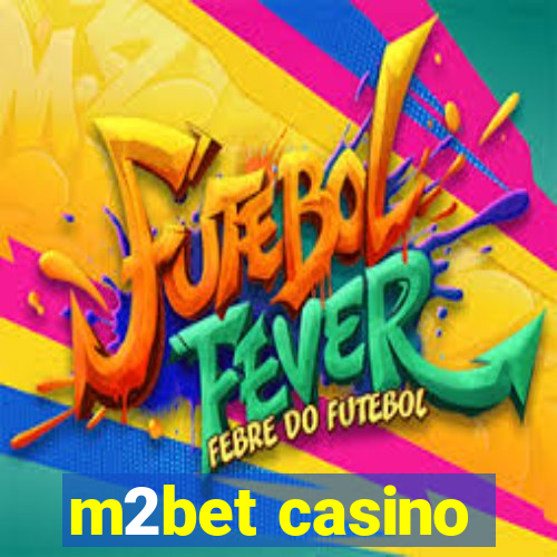 m2bet casino