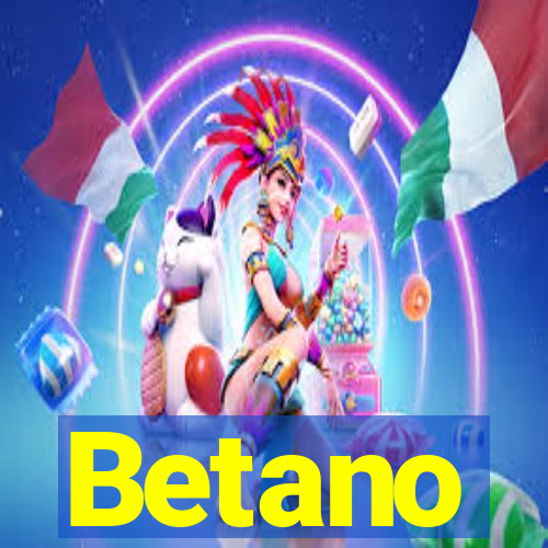 Betano