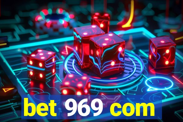 bet 969 com