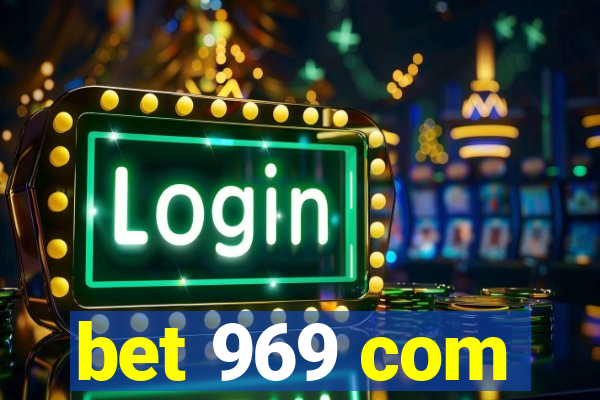 bet 969 com