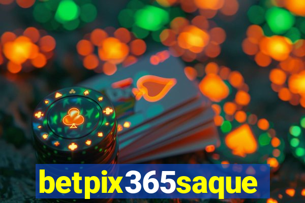 betpix365saque