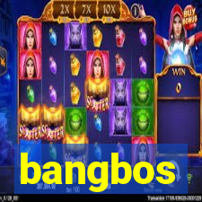 bangbos