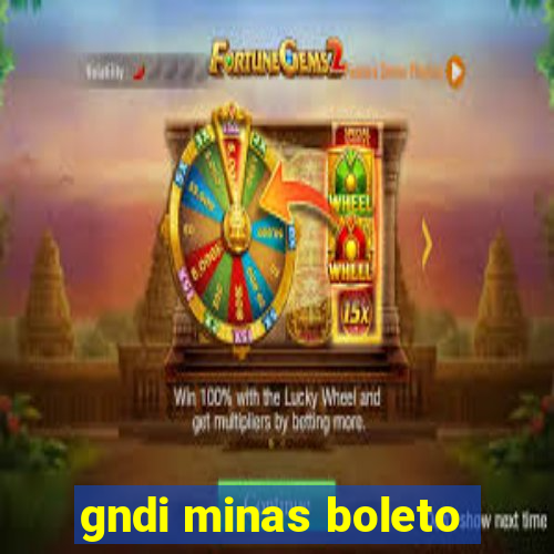 gndi minas boleto