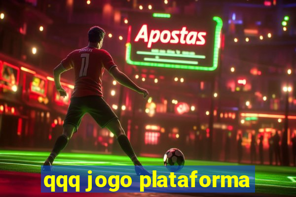 qqq jogo plataforma