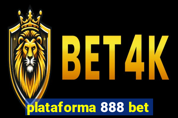 plataforma 888 bet