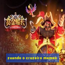 zuando o cruzeiro memes