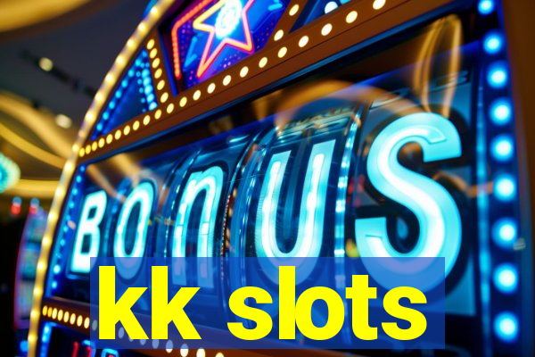 kk slots