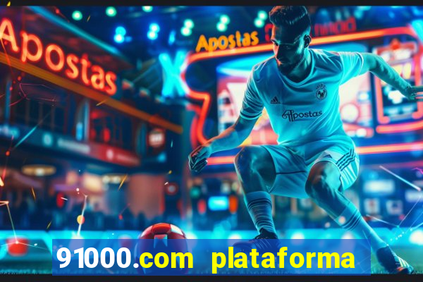 91000.com plataforma de jogos