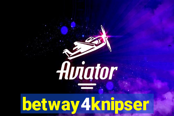 betway4knipser