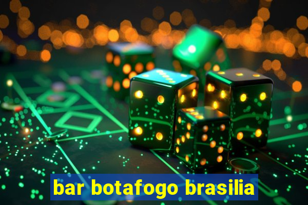 bar botafogo brasilia