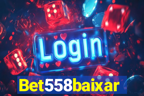 Bet558baixar