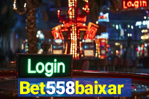 Bet558baixar