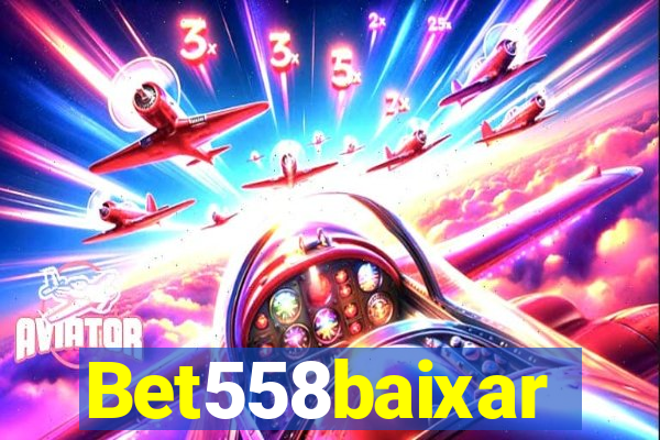 Bet558baixar