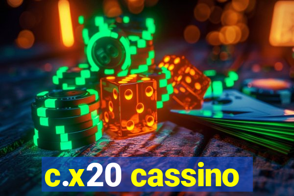 c.x20 cassino