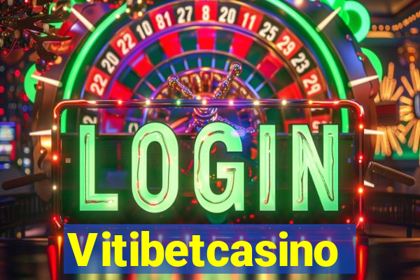 Vitibetcasino