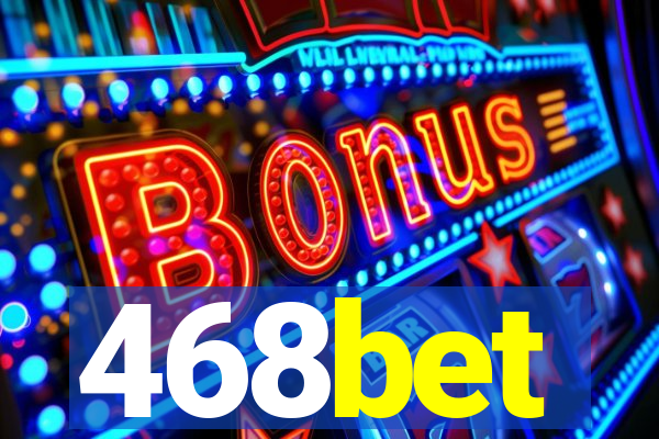 468bet