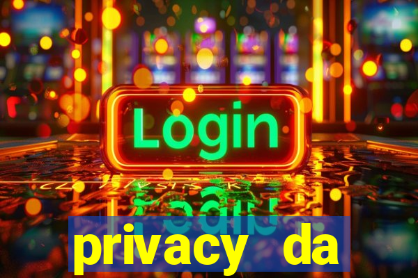 privacy da pipokinha gratis