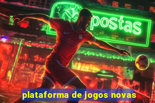 plataforma de jogos novas