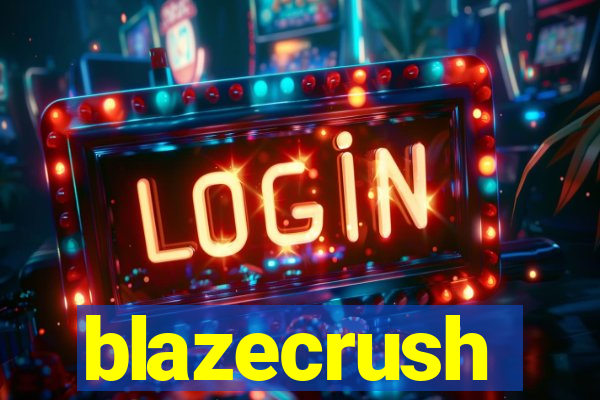 blazecrush