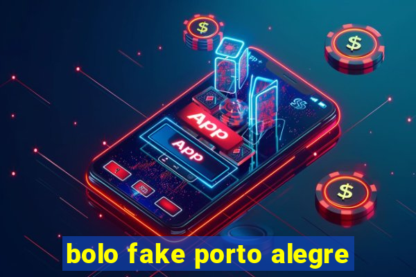 bolo fake porto alegre