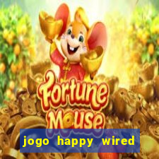 jogo happy wired paga mesmo