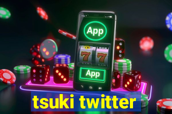 tsuki twitter